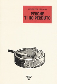 Perché ti ho perduto - Librerie.coop Perché ti ho perduto - Librerie.coop