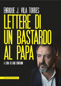 Lettere di un bastardo al papa - Librerie.coop