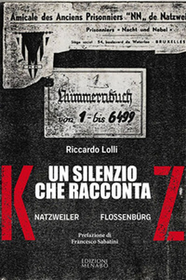 Un silenzio che racconta. Natzweiler Flossenburg - Librerie.coop Un silenzio che racconta. Natzweiler Flossenburg - Librerie.coop