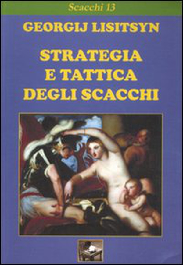Strategia e tattica degli scacchi - Librerie.coop Strategia e tattica degli scacchi - Librerie.coop