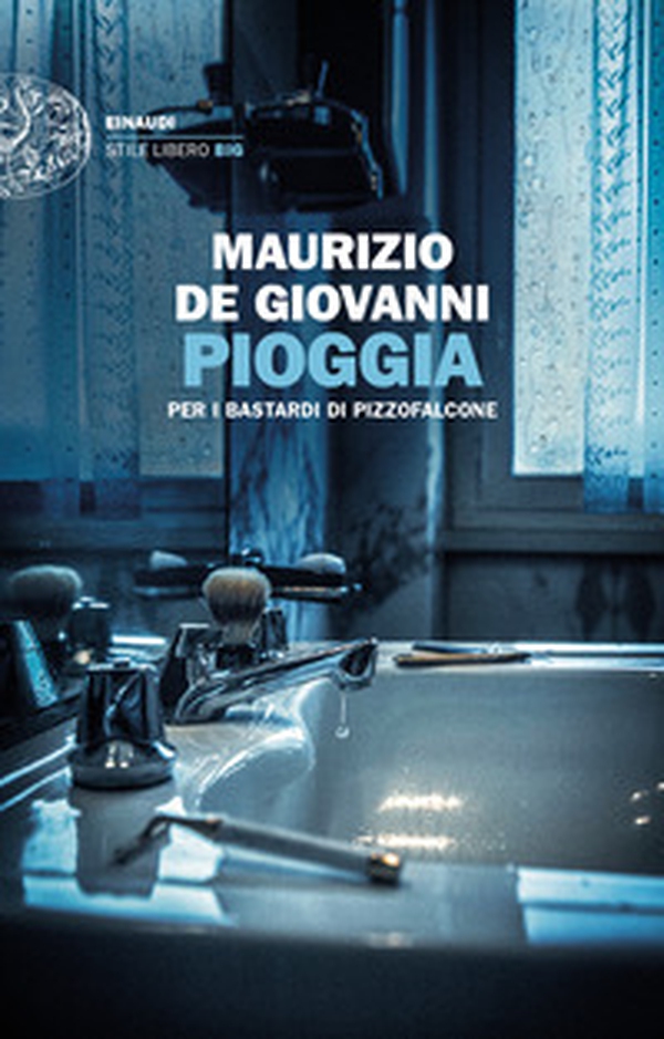 Pioggia per i Bastardi di Pizzofalcone - Librerie.coop Pioggia per i Bastardi di Pizzofalcone - Librerie.coop
