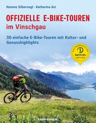 Offizielle E-Bike-Touren im Vinschgau. 30 einfache E-Bike-Touren mit Kultur-und Genusshighlights - Librerie.coop Offizielle E-Bike-Touren im Vinschgau. 30 einfache E-Bike-Touren mit Kultur-und Genusshighlights - Librerie.coop