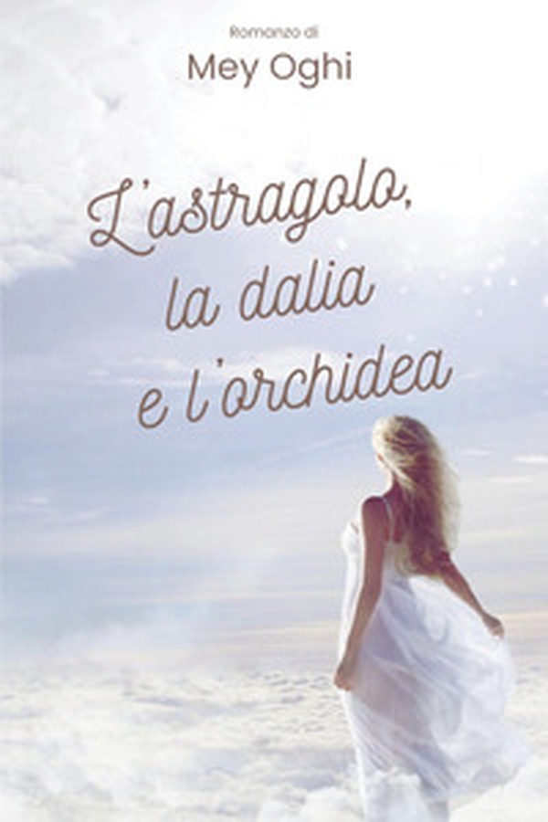 L'astragolo, la dalia e l'orchidea - Librerie.coop L'astragolo, la dalia e l'orchidea - Librerie.coop