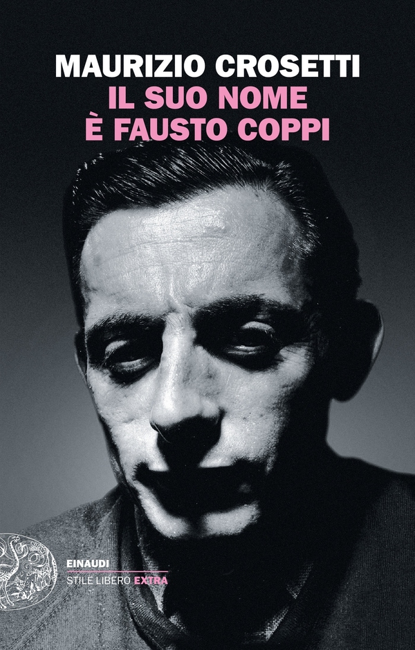 Il suo nome è Fausto Coppi - Librerie.coop Il suo nome è Fausto Coppi - Librerie.coop
