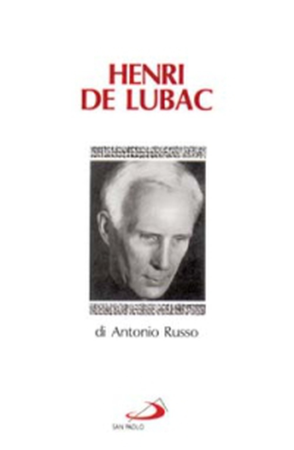 Henri De Lubac - Librerie.coop Henri De Lubac - Librerie.coop