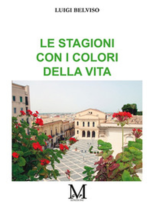 Le stagioni con i colori della vita - Librerie.coop Le stagioni con i colori della vita - Librerie.coop