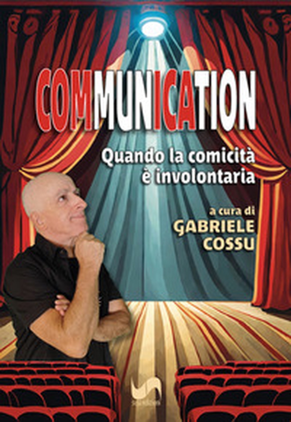Communication. Quando la comicità è involontaria - Librerie.coop
