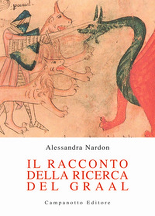 Il racconto della ricerca del Graal - Librerie.coop Il racconto della ricerca del Graal - Librerie.coop