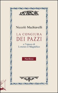 La congiura dei pazzi e l'età di Lorenzo il Magnifico - Librerie.coop