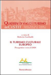 Il turismo culturale europeo. Prospettive verso il 2020 - Librerie.coop