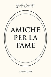 Amiche per la fame - Librerie.coop