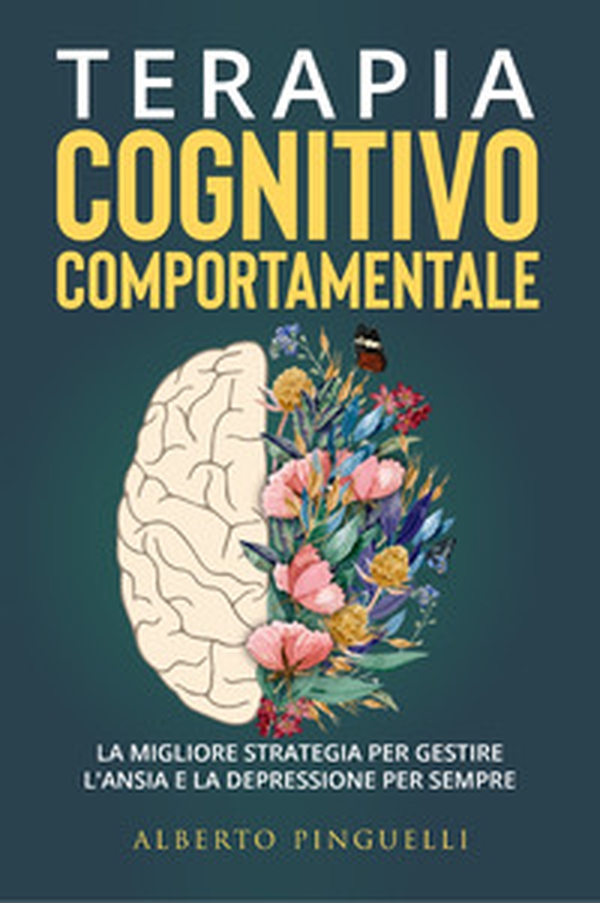 Terapia cognitivo-comportamentale - Librerie.coop Terapia cognitivo-comportamentale - Librerie.coop