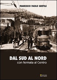 Dal Sud al Nord con fermata al Centro - Librerie.coop
