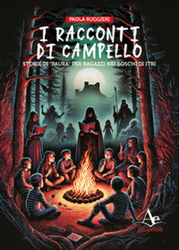 I racconti di Campello. Storie di «paura» per ragazzi nei boschi di Itri - Librerie.coop I racconti di Campello. Storie di «paura» per ragazzi nei boschi di Itri - Librerie.coop