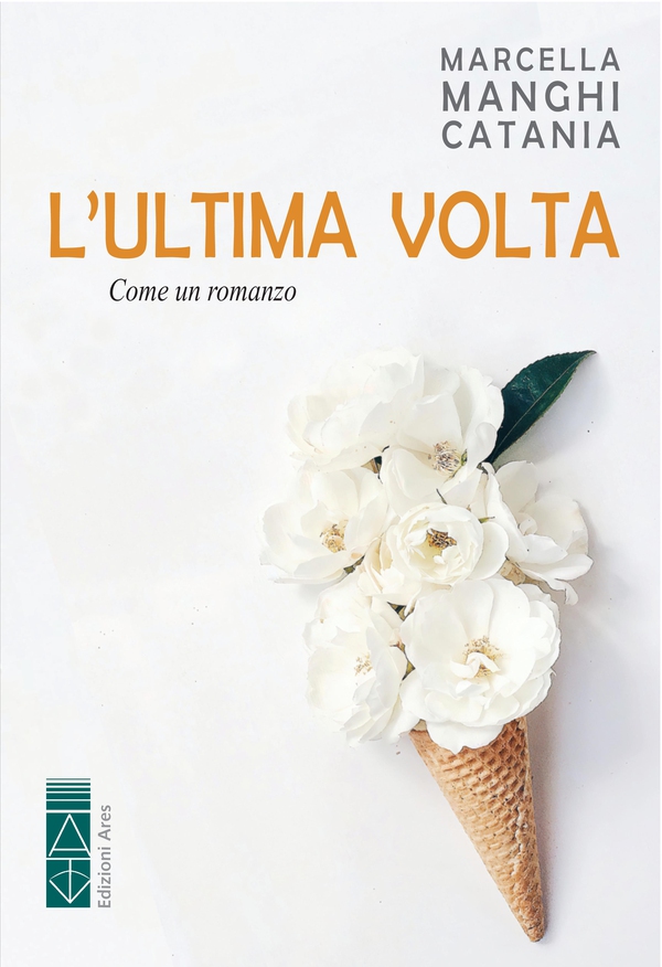 L'ultima volta - Librerie.coop L'ultima volta - Librerie.coop