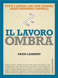 Il lavoro ombra - Librerie.coop Il lavoro ombra - Librerie.coop