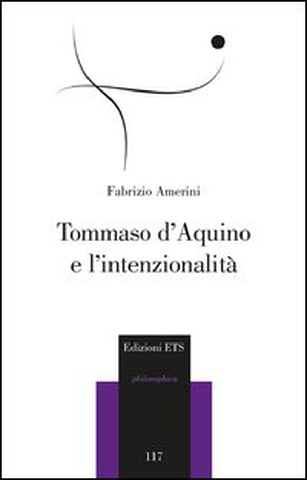 Tommaso d'Aquino e l'intenzionalità - Librerie.coop Tommaso d'Aquino e l'intenzionalità - Librerie.coop