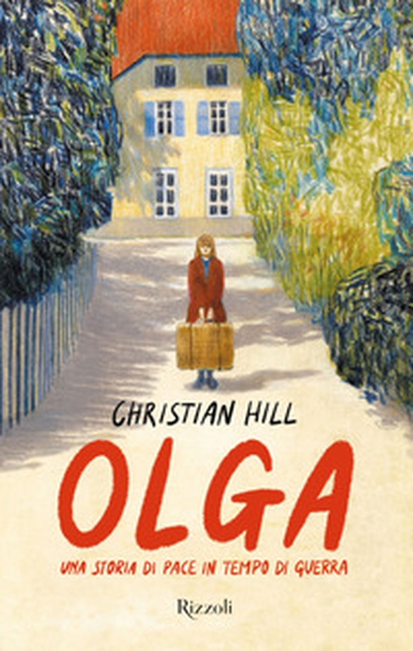 Olga. Una storia di pace in tempo di guerra - Librerie.coop Olga. Una storia di pace in tempo di guerra - Librerie.coop