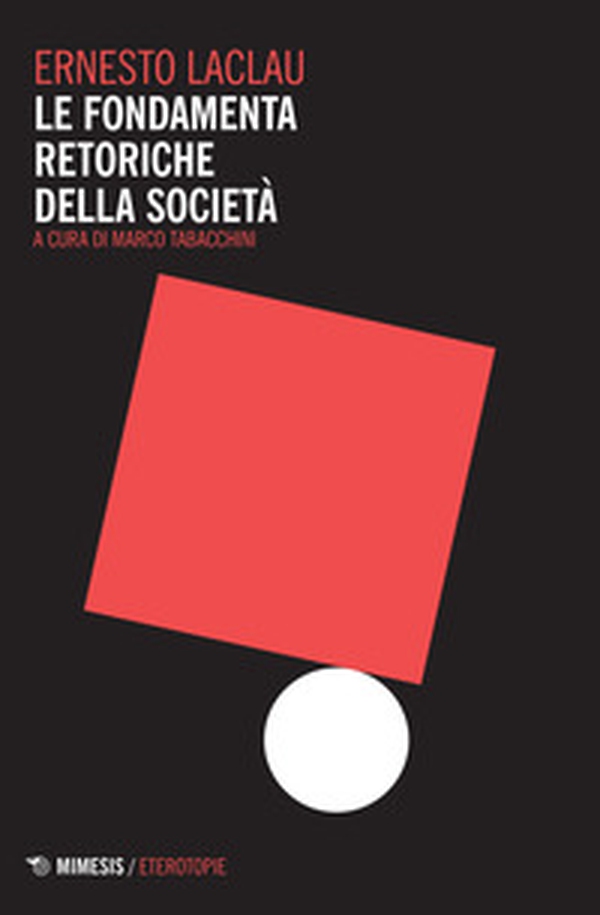 Le fondamenta retoriche della società - Librerie.coop Le fondamenta retoriche della società - Librerie.coop