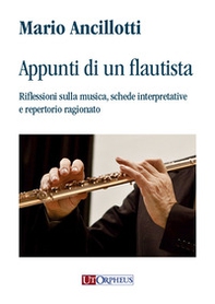 Appunti di un flautista. Riflessioni sulla musica, schede interpretative e repertorio ragionato - Librerie.coop