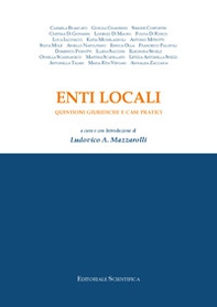 Enti locali. Questioni giuridiche e casi pratici - Librerie.coop