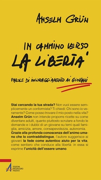 In cammino verso la libertà. Parole di incoraggiamento ai giovani - Librerie.coop