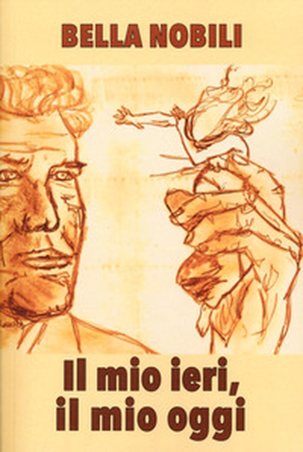 Il mio ieri, il mio oggi - Librerie.coop Il mio ieri, il mio oggi - Librerie.coop
