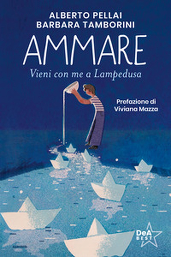 Ammare. Vieni con me a Lampedusa - Librerie.coop Ammare. Vieni con me a Lampedusa - Librerie.coop