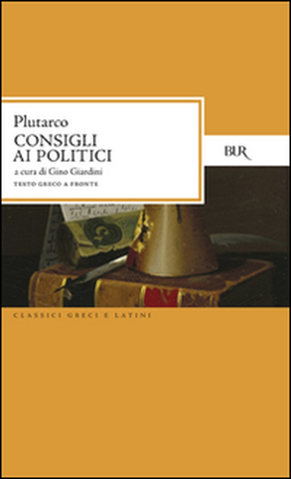 Consigli ai politici. Testo greco a fronte - Librerie.coop Consigli ai politici. Testo greco a fronte - Librerie.coop