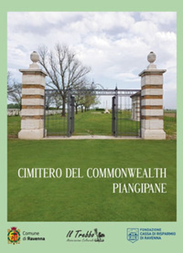 Cimitero del Commonwealth. Piangipane - Librerie.coop Cimitero del Commonwealth. Piangipane - Librerie.coop