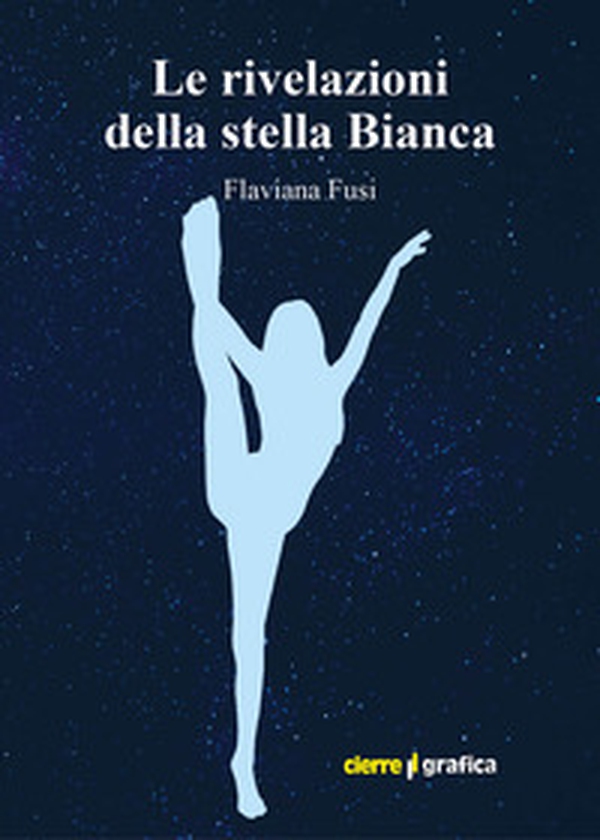 Le rivelazioni della stella Bianca - Librerie.coop Le rivelazioni della stella Bianca - Librerie.coop