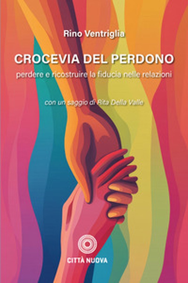 Crocevia del perdono - Librerie.coop Crocevia del perdono - Librerie.coop