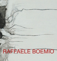 Raffaele Boemio. Catalogo delle opere in mosrta a Frame Ars Ates del Marzo 2020 - Librerie.coop