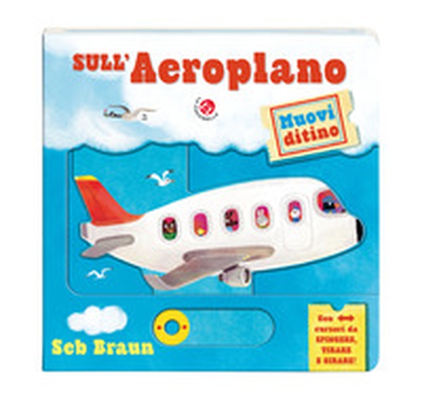 Sull'aeroplano. Muovi ditino - Librerie.coop Sull'aeroplano. Muovi ditino - Librerie.coop
