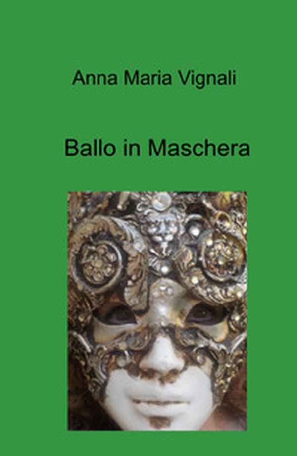 Ballo in maschera - Librerie.coop Ballo in maschera - Librerie.coop