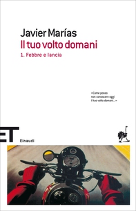 Il tuo volto domani. 1. Febbre e lancia - Librerie.coop Il tuo volto domani. 1. Febbre e lancia - Librerie.coop
