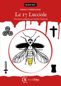 Le 17 lucciole. Una nuova indagine per fratello Donizone - Librerie.coop