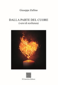 Dalla parte del cuore (versi di resilienza) - Librerie.coop