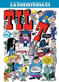 La preistoria di Tilt - Librerie.coop