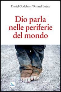 Dio parla nelle periferie del mondo - Librerie.coop