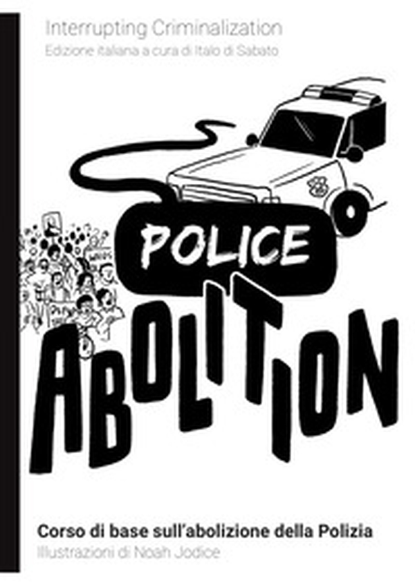 Police abolition - Librerie.coop Police abolition - Librerie.coop