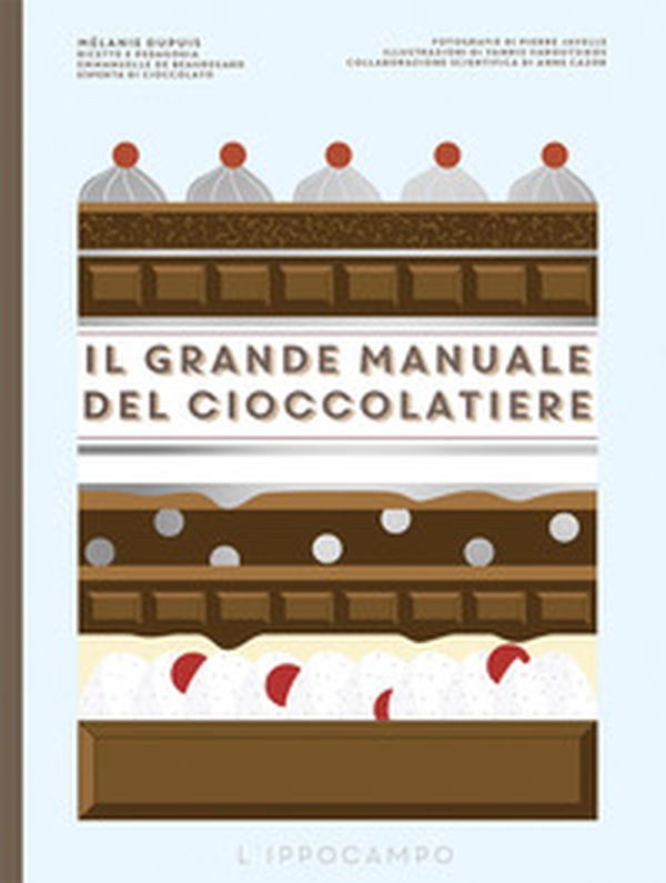 Il grande manuale del cioccolatiere - Librerie.coop Il grande manuale del cioccolatiere - Librerie.coop