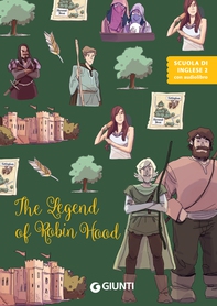 The legend of Robin Hood - Librerie.coop