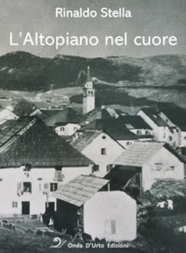 L'altopiano nel cuore - Librerie.coop L'altopiano nel cuore - Librerie.coop