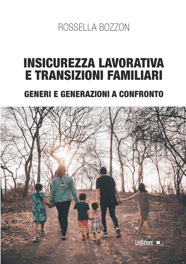 Insicurezza lavorativa e transizioni familiari - Librerie.coop