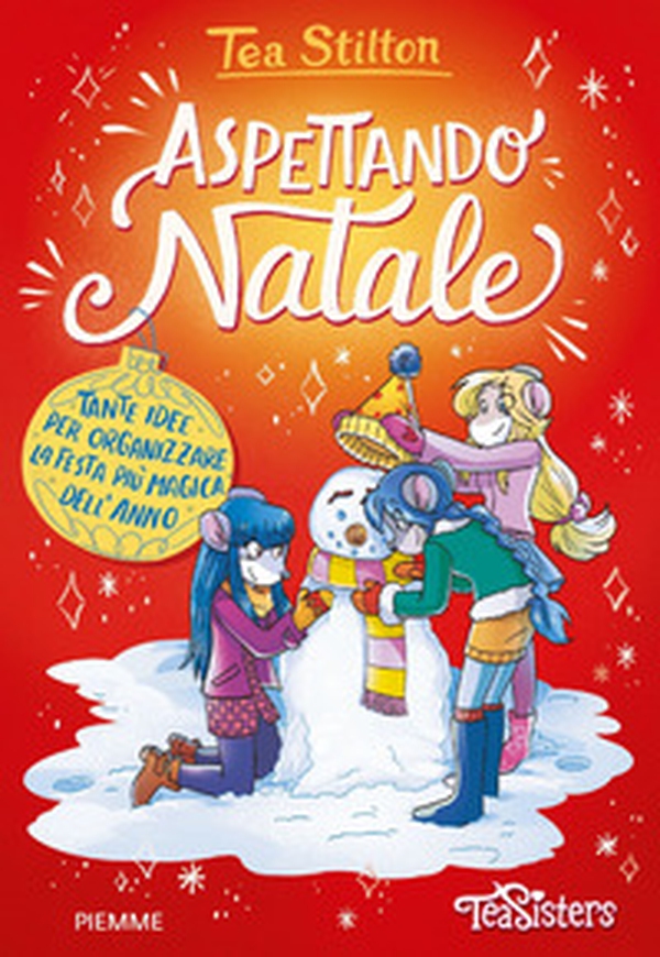 Aspettando Natale. Tante idee per organizzare la festa più magica dell'anno - Librerie.coop Aspettando Natale. Tante idee per organizzare la festa più magica dell'anno - Librerie.coop