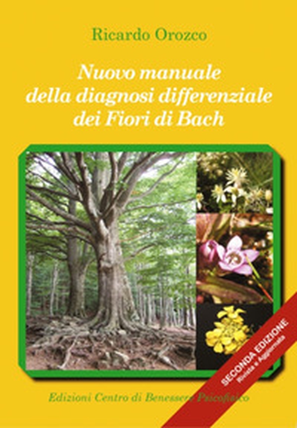 Nuovo manuale della diagnosi differenziale dei fiori di Bach - Librerie.coop Nuovo manuale della diagnosi differenziale dei fiori di Bach - Librerie.coop