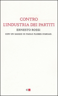 Contro l'industria dei partiti - Librerie.coop Contro l'industria dei partiti - Librerie.coop