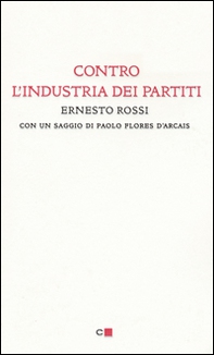 Contro l'industria dei partiti - Librerie.coop