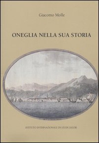 Oneglia nella sua storia - Librerie.coop